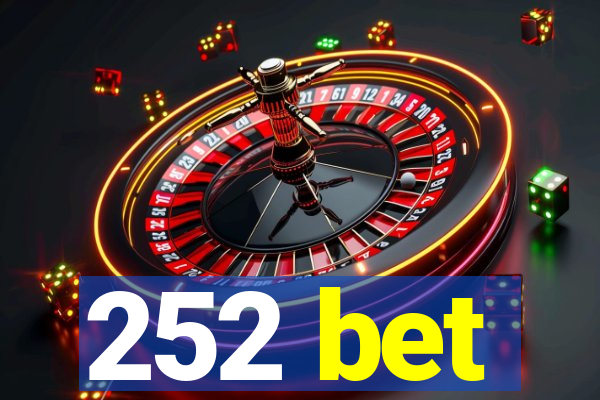 252 bet